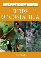 A Naturalists Guide to the Birds of Costa Rica